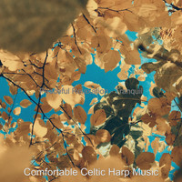 Comfortable Celtic Harp Music - Peaceful Relaxation - Tranquil