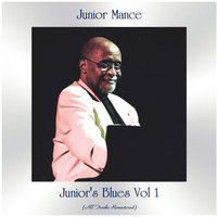 Junior Mance - Junior's Blues Vol 1 (All Tracks Remastered)