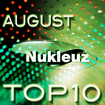 Various Artists - Nukleuz August Top 10