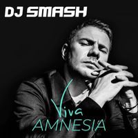 Dj Smash - Viva Amnesia
