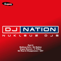 Nukleuz DJs - DJ Nation Part 2