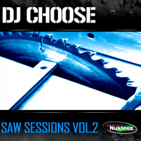 DJ Choose - Saw Session Vol 2