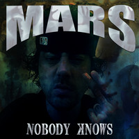 Mars - Nobody Knows (Explicit)