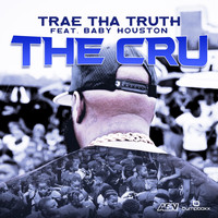 Trae Tha Truth - The Cru (feat. Baby Houston)