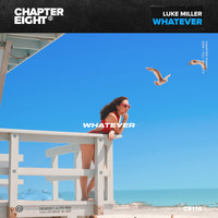 Luke Miller - Whatever