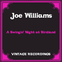 Joe Williams - A Swingin' Night at Birdland (Hq Remastered)