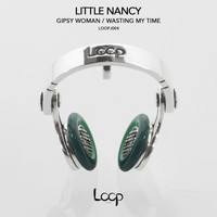 Little Nancy - Wasting My Time