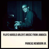 Phineas Newborn Jr. - Plays Harold Arlen's Music from Jamaica