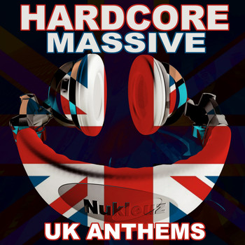 Various Aritsts - Hardcore Massive UK Anthems