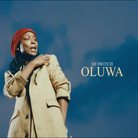 DJ Switch - Oluwa