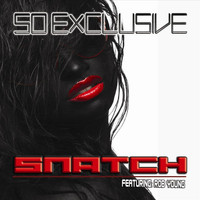 Snatch - So Exclusive