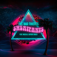 The Bad Thieves - Sweatpants (feat. Mk Zulu, Dupont Brass)