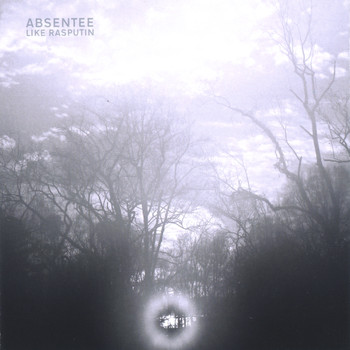 Absentee - Like Rasputin