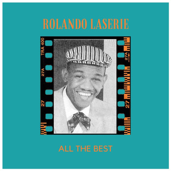 Rolando Laserie - All The Best
