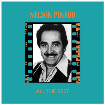 Nelson Pinedo - All The Best