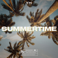Y.M - Summertime (Explicit)