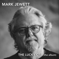 Mark Jewett - The Lucky One