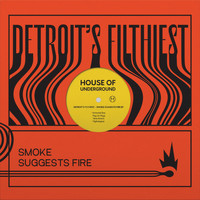 Detroit's Filthiest - Smoke Suggests Fire