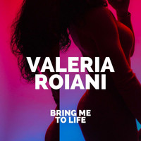 Valeria Roiani - Bring Me To Life