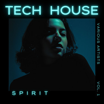 Various Artists - Tech House Spirit, Vol. 1