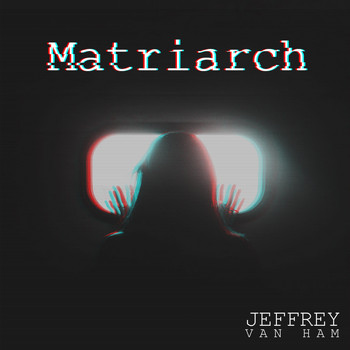 Jeffrey Van Ham - Matriarch