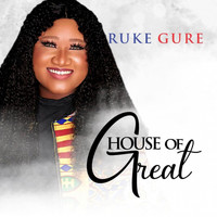 Ruke Gure - House Of Great