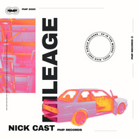 Nick Cast - Mileage