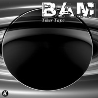 BAM - Tiker Tape (K21 Extended)