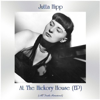 Jutta Hipp - At The Hickory House (EP) (Remastered 2021)