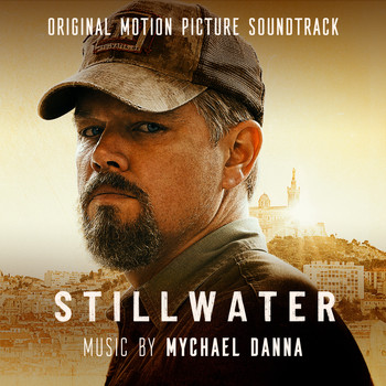 Mychael Danna - Stillwater (Original Motion Picture Soundtrack)