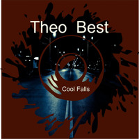 Theo Best - Cool Falls