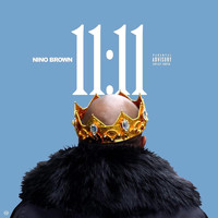 Nino Brown - 11:11 (Explicit)