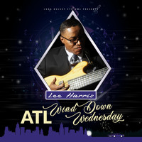 Lee Harris - ATL: Wind Down Wednesday
