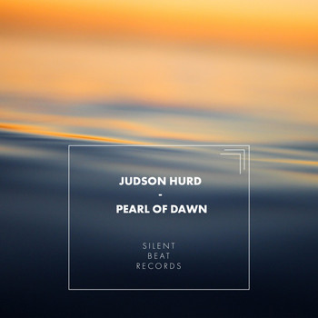 Judson Hurd - Pearl of Dawn