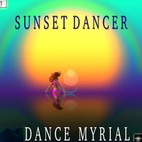 Dance Myrial - Sunset Dancer
