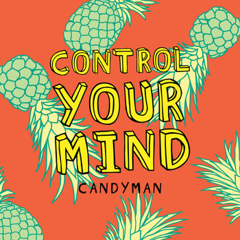 Candyman - Control Your Mind