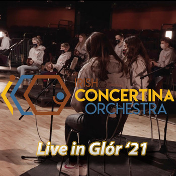 Irish Concertina Orchestra - Live in Glór '21