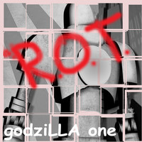 godziLLA one - R.O.T.
