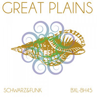Schwarz & Funk - Great Plains (Beach House Mix)