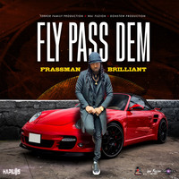 Frassman Brilliant - Fly Pass Dem