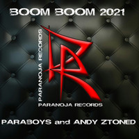 Paraboys & Andy Ztoned - Boom Boom 2021