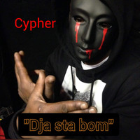 Cypher - Dja Sta Bom (Explicit)