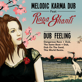 Melodic Karma Dub feat. Rosa Shanti - Dub Feeling