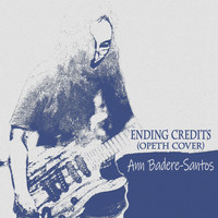 Ann Badere-Santos - Ending Credits