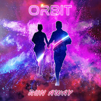 Orbit - Run Away