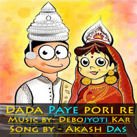 Akash Das - Dada Paye Pori Re
