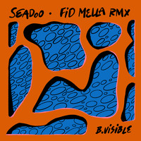 B.Visible - Seadoo (Fid Mella Remix)