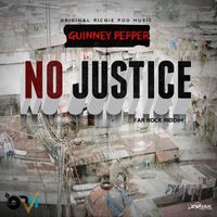Guinney Pepper - No Justice