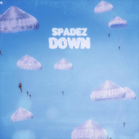 Spadez - Down (Explicit)