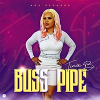 Tina B - Buss Pipe